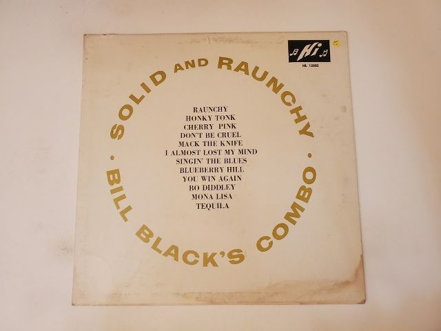 Bill Black's Combo Solid and Raunchy vinyl record