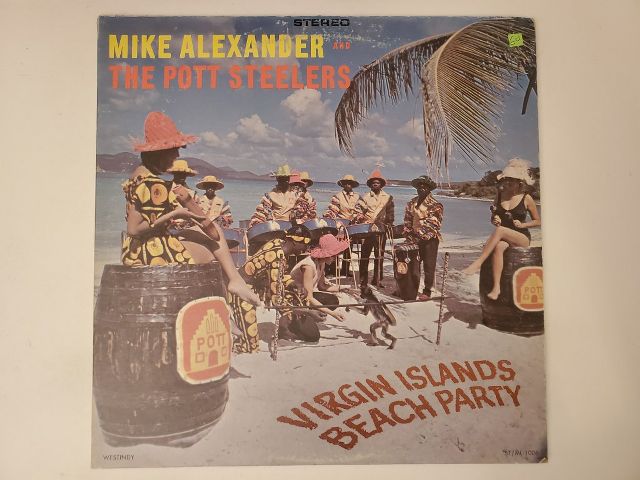 Mike Alexander and The Pott Steelers Virgin Islands Beach Party vinyl record