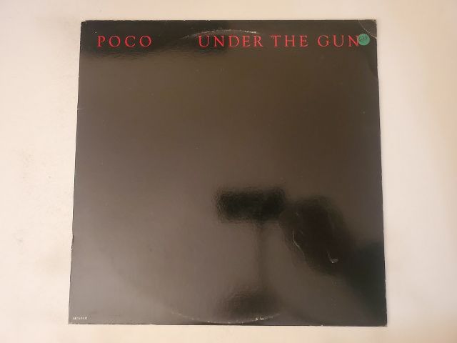 Poco Under the Gun vinyl record