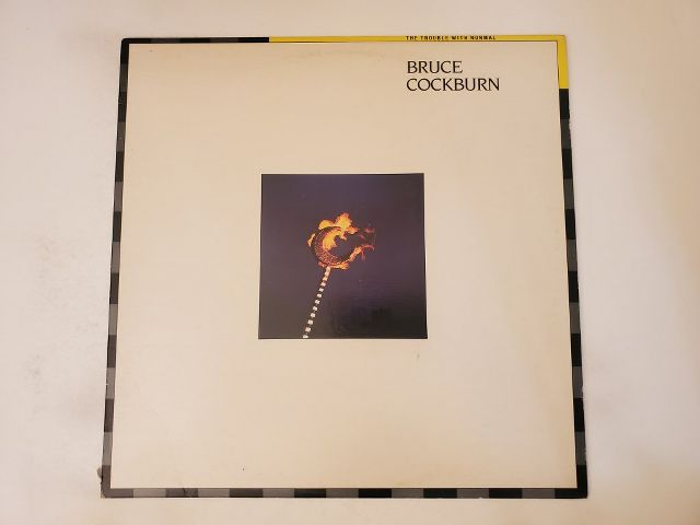 Bruce Cockburn The Trouble With Normal vinyl record