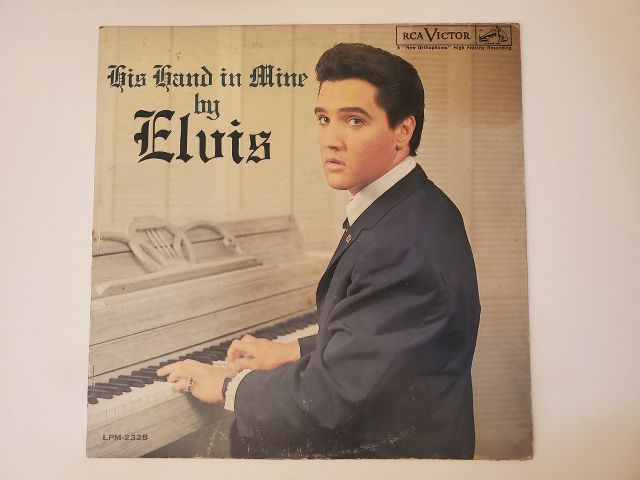 Elvis Presley His Hand in Mine vinyl record