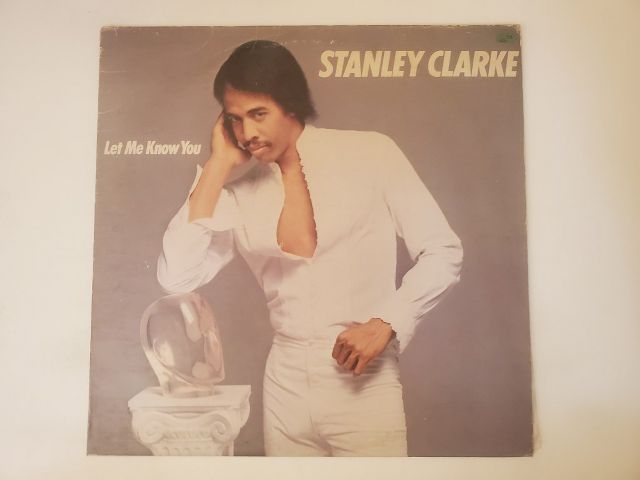 Stanley Clarke Let Me Know You vinyl record
