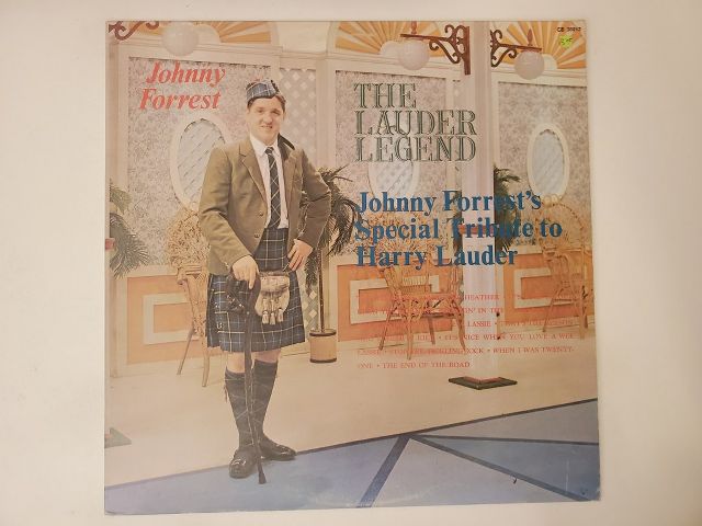 Johnny Forrest The Lauder Legend: Johnny Forrest's Special Tribute to Harry Lauder vinyl record