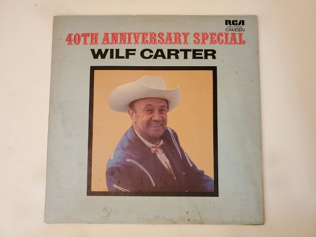 Wilf Carter 40th Anniversary Special vinyl record