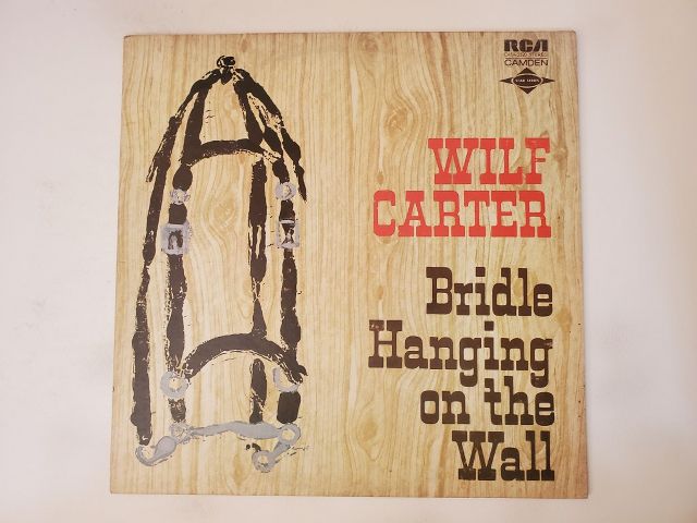 Wilf Carter Bridle Hanging on the Wall vinyl record