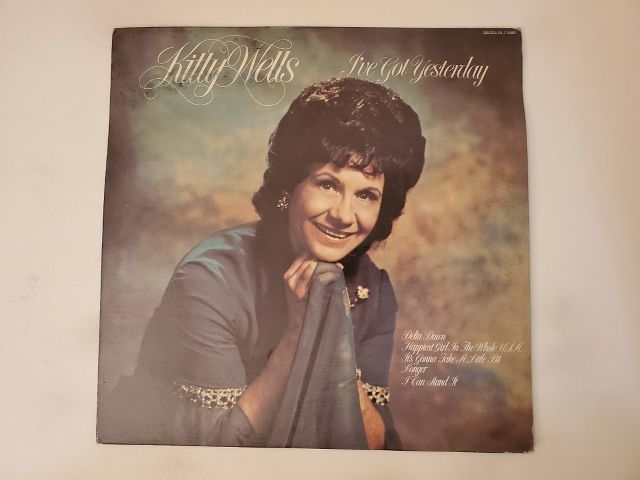 Kitty Wells I've Got Yesterday vinyl record