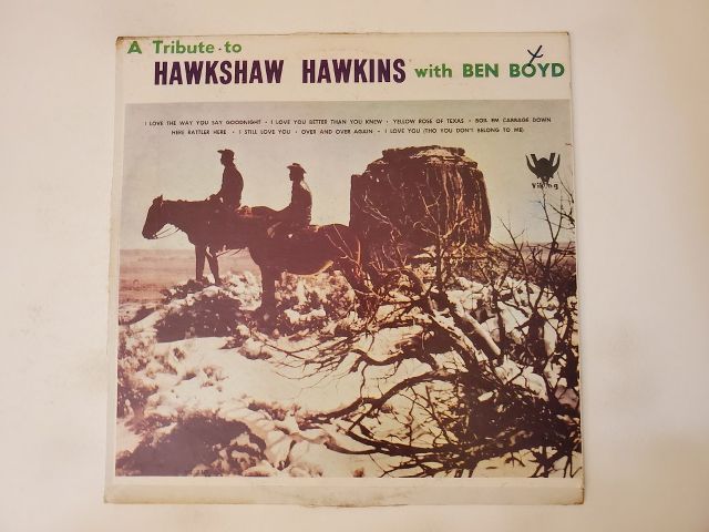 Hawkshaw Hawkins with Ben Boyd A Tribute to Hawkshaw Hawkins vinyl record