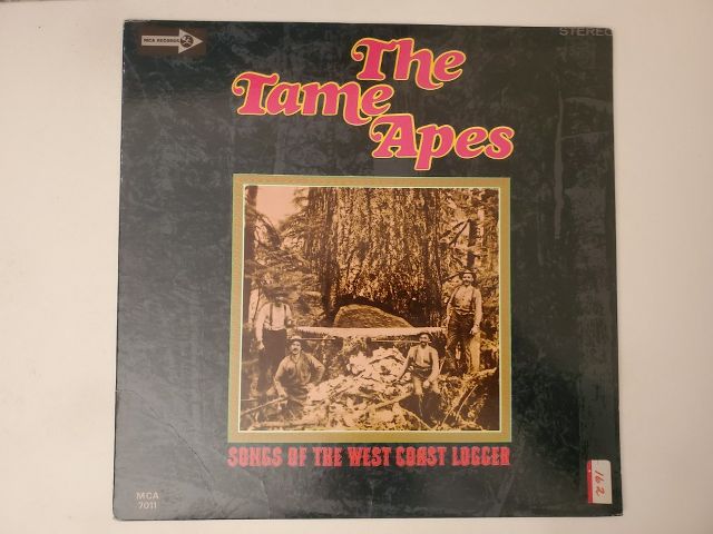 The Tame Apes Songs of the West Coast Logger vinyl record