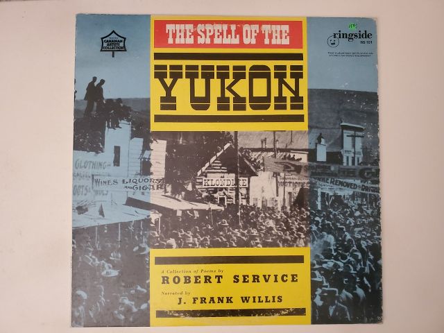 J. Frank Willis The Spell of the Yukon vinyl record