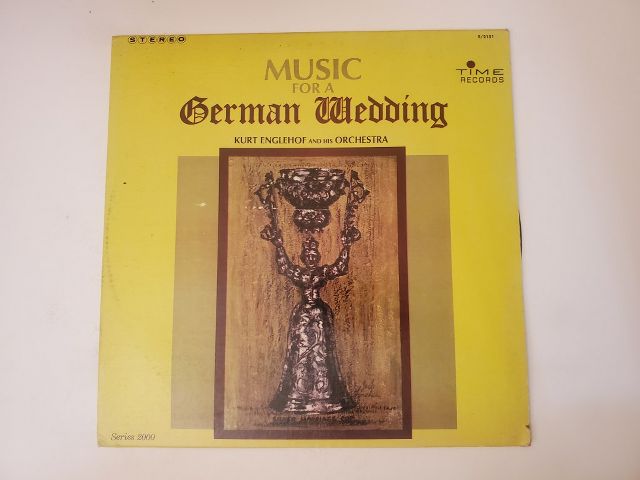 Kurt Englehof and His Orchestra Music for a German Wedding vinyl record