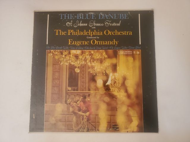 The Philadelphia Orchestra conducted by Eugene Ormandy The Blue Danube: A Johann Strauss Festival vinyl record