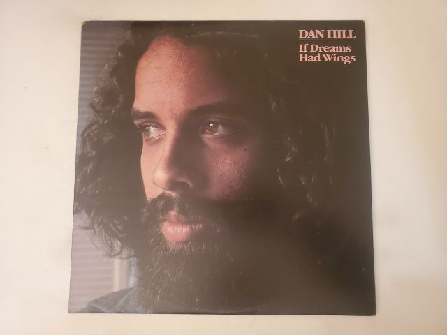 Dan Hill If Dreams Had Wings vinyl record