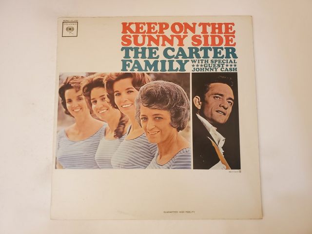 The Carter Family with Johnny Cash Keep On the Sunny Side vinyl record