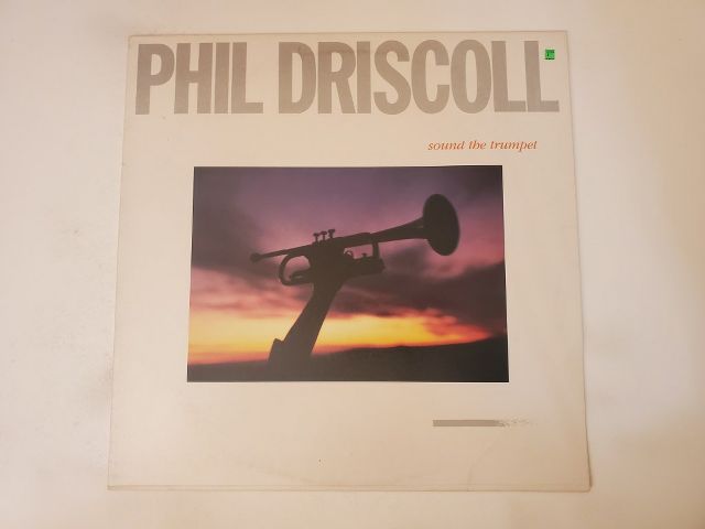 Phil Driscoll Sound the Trumpet vinyl record