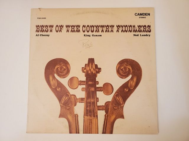 Al Cherny, King Ganam, Ned Landry Best of the Country Fiddlers vinyl record