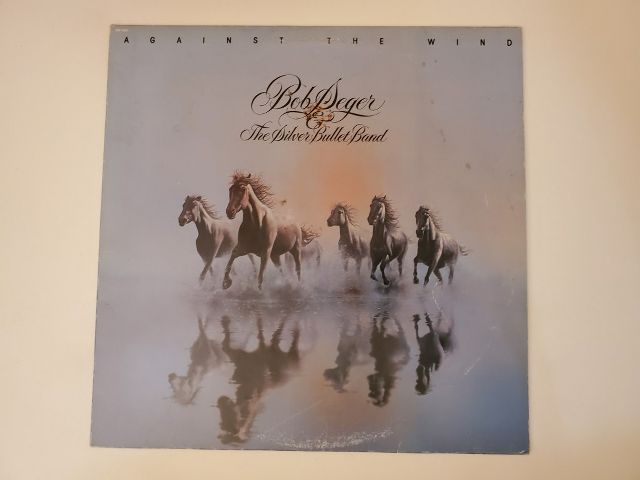 Bob Seger & the Silver Bullet Band Against the Wind vinyl record