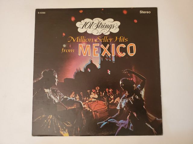101 Strings Million Seller Hits from Mexico vinyl record