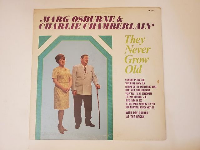 Marg Osburne & Charlie Chamberlain They Never Grow Old vinyl record