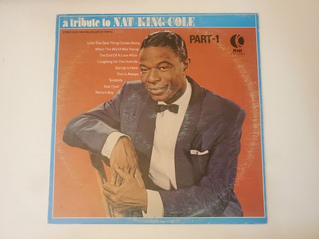 Nat "King" Cole A Tribute to Nat King Cole Part 1 vinyl record