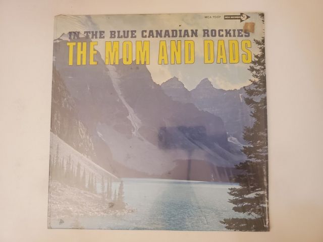 The Mom and Dads In the Blue Canadian Rockies vinyl record