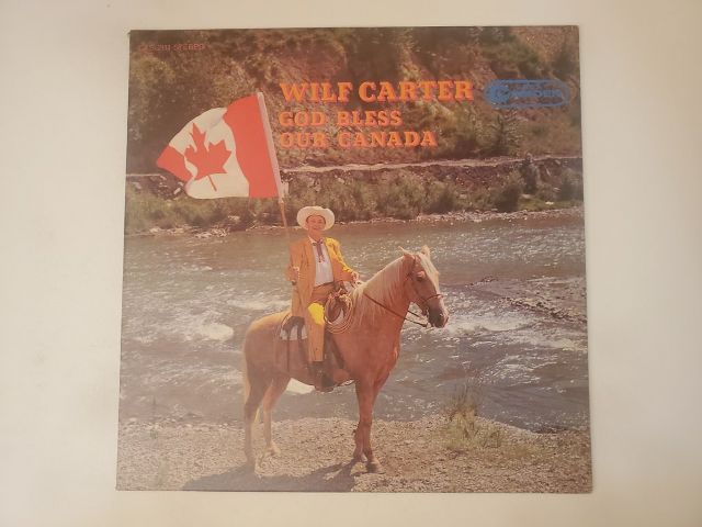 Wilf Carter God Bless Our Canada vinyl record