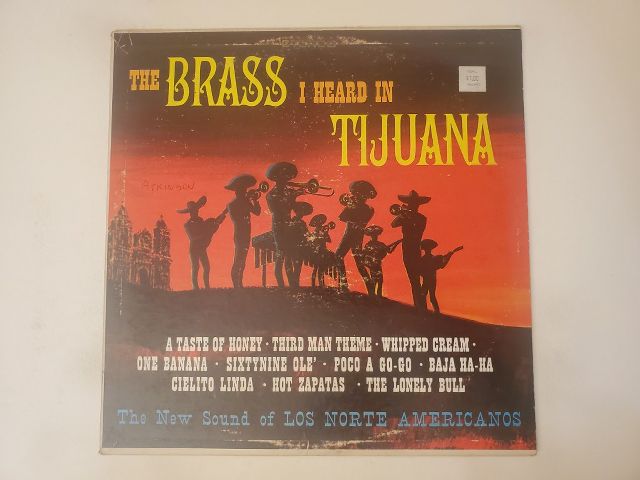 Los Norte Americanos The Brass I Heard in Tijuana vinyl record