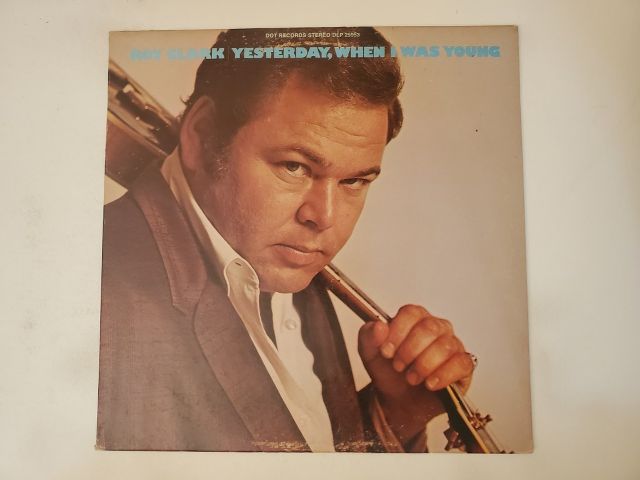 Roy Clark Yesterday, When I Was Young vinyl record