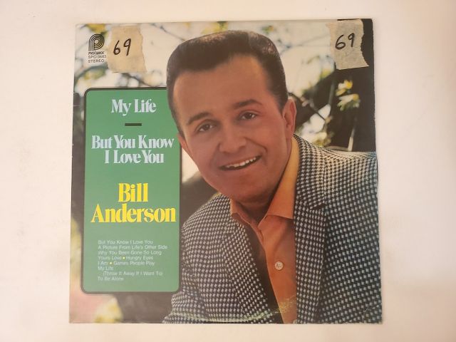 Bill Anderson My Life / But You Know I Love You vinyl record