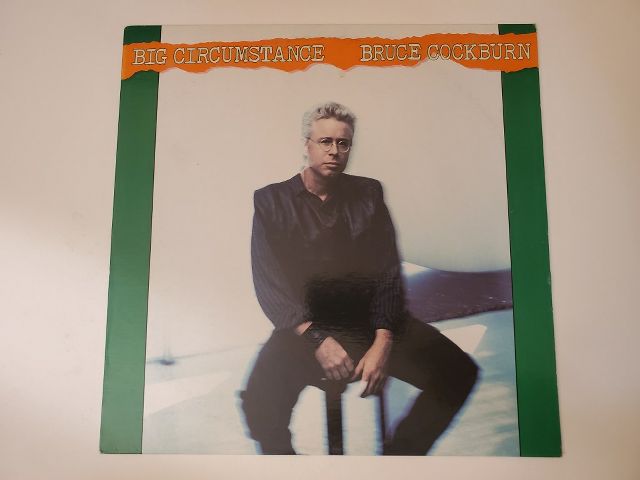 Bruce Cockburn Big Circumstance vinyl record