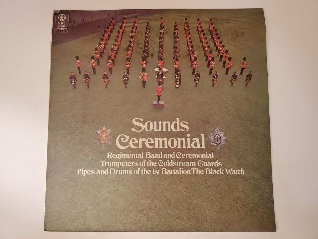 Regimental Band and Ceremonial Trumpeters of the Coldstream Guards, Pipes and Drums of the 1st Battalion The Black Watch Sounds Ceremonial vinyl record