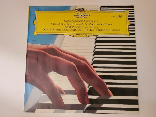 Roberto Szidon, London Philharmonic Orchestra, Edward Downes George Gershwin: Concerto in F, Edward MacDowell: Concerto No. 2 in D minor vinyl record