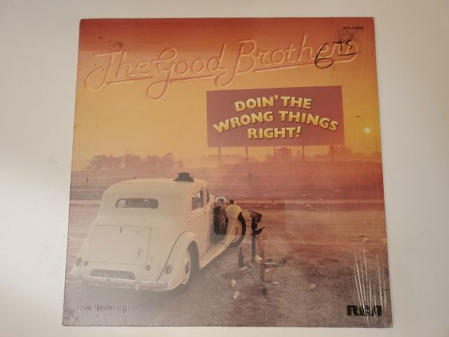 The Good Brothers Doin' the Wrong Things Right vinyl record