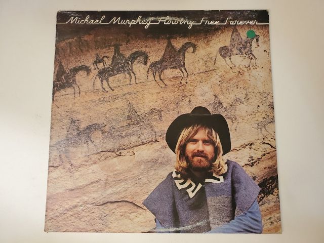 Michael Murphey Flowing Free Forever vinyl record