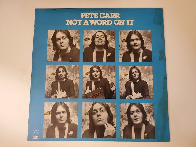 Pete Carr Not a Word on It vinyl record