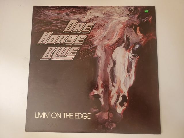 One Horse Blue Livin' on the Edge vinyl record