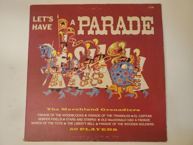 The Marchland Grenadiers Let's Have a Parade vinyl record