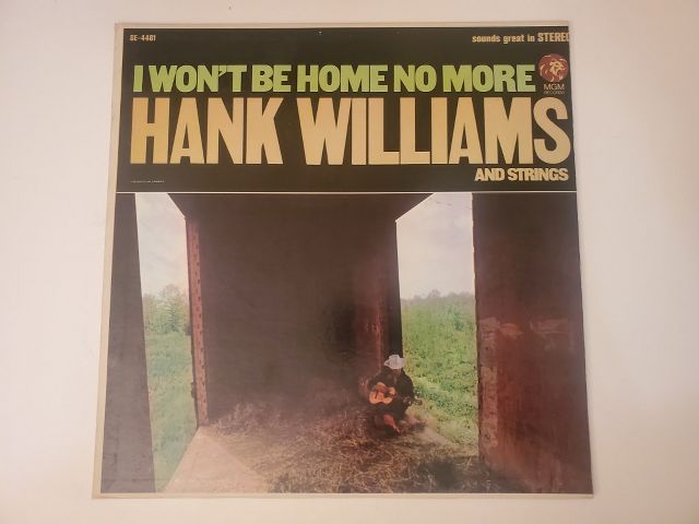 Hank Williams I Won't Be Home No More vinyl record
