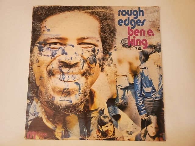 Ben E. King Rough Edges vinyl record