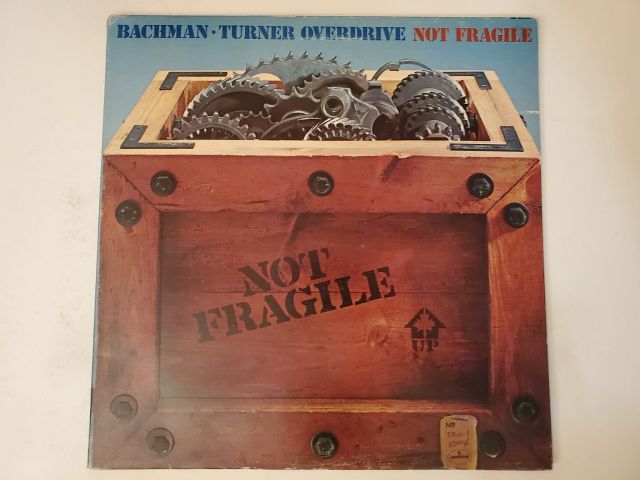 Bachman-Turner Overdrive Not Fragile vinyl record