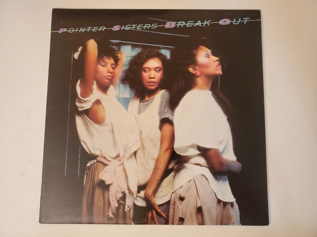 Pointer Sisters Break Out vinyl record
