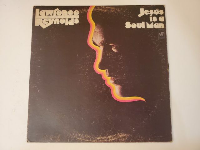 Lawrence Reynolds Jesus is a Soul Man vinyl record
