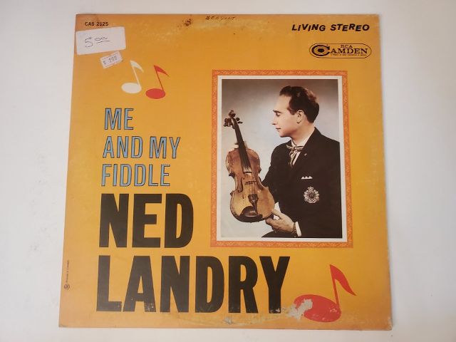 Ned Landry Me and My Fiddle vinyl record