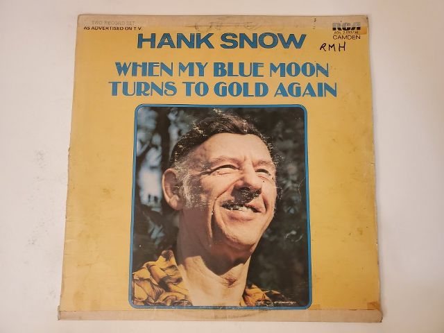 Hank Snow When My Blue Moon Turns to Gold Again vinyl record