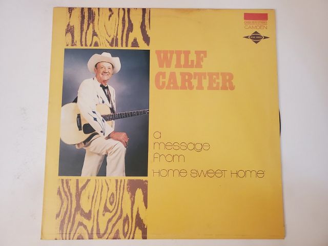 Wilf Carter A Message from Home Sweet Home vinyl record