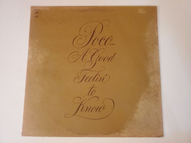 Poco A Good Feelin' to Know vinyl record