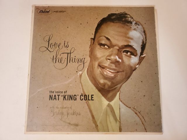 Nat "King" Cole Love is the Thing vinyl record