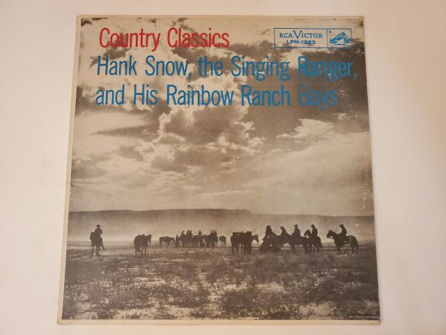 Hank Snow, the Singing Ranger, and His Rainbow Ranch Boys Country Classics vinyl record