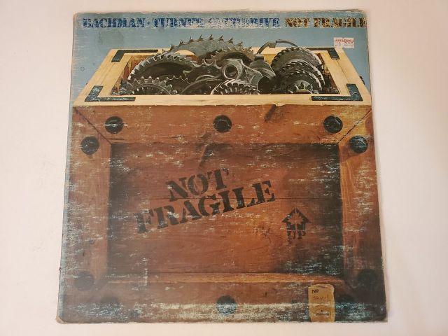 Bachman-Turner Overdrive Not Fragile vinyl record