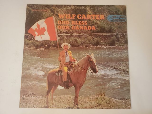 Wilf Carter God Bless Our Canada vinyl record