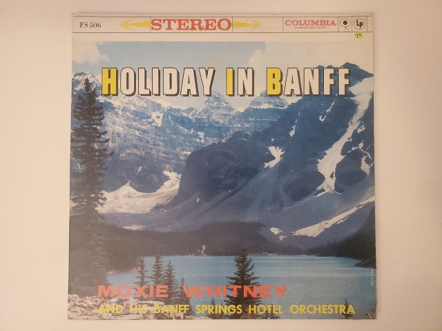 Moxie Whitney and His Banff Springs Hotel Orchestra Holiday in Banff vinyl record